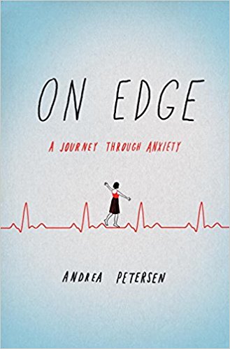On Edge: A Journey Through Anxiety