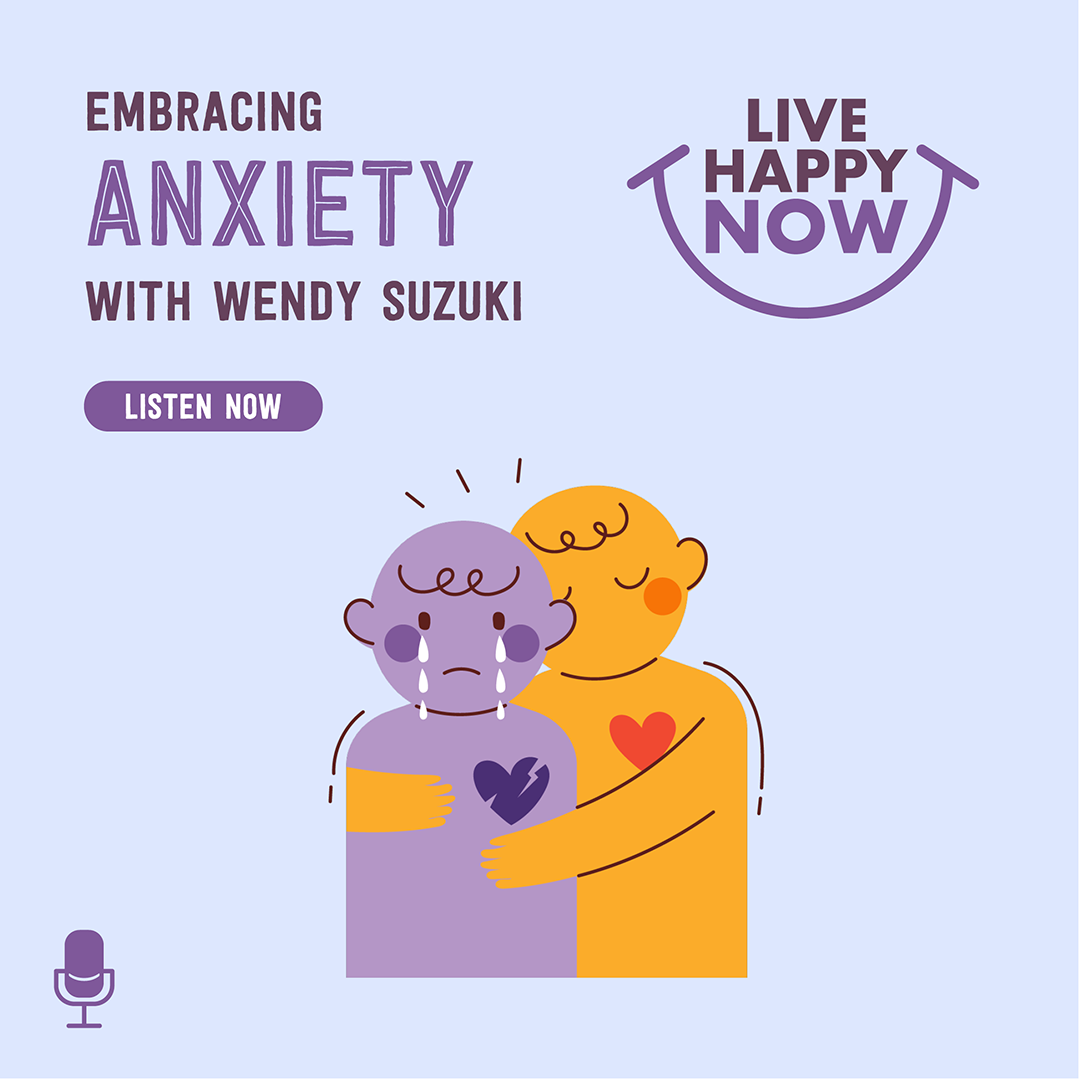 Embracing Anxiety With Wendy Suzuki
